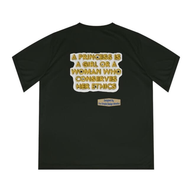 Black T-shirt featuring a bold gold-text slogan: 'A princess is a girl or a woman who conserves her ethics' centered on the back, with a small designer label beneath.