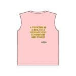 Pink sleeveless shirt with a gold embossed quote reading, 'A princess is a girl or a woman who conserves her ethics.'