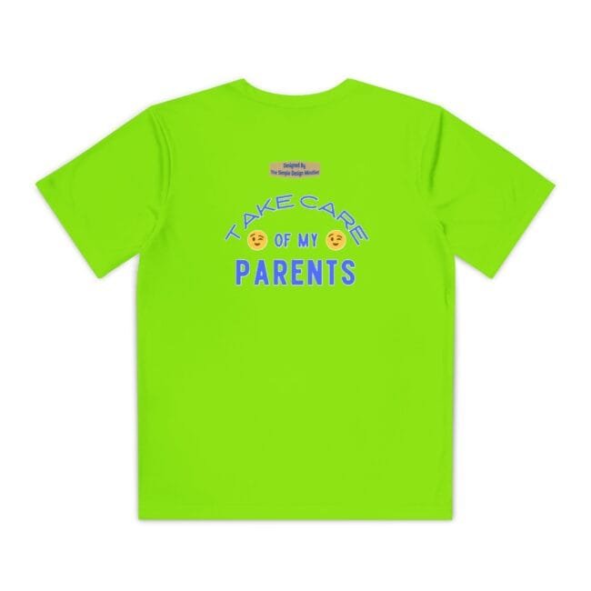 Lime-green T-shirt with a blue graphic reading 'Take care of my PARENTS' and two emoji faces between words.