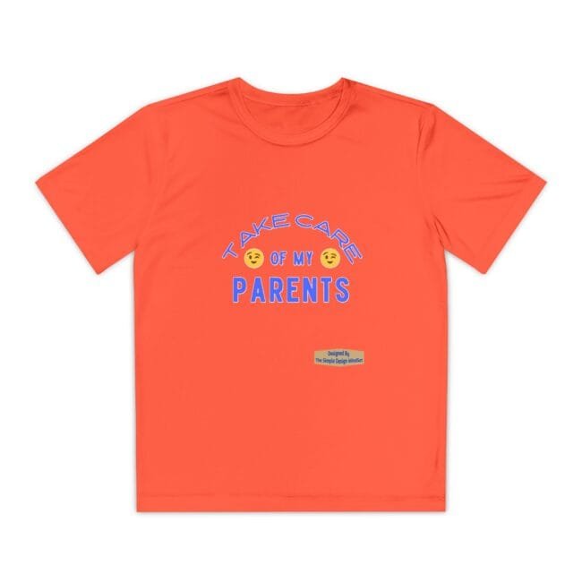 Bright orange T-shirt with blue text reading 'Take care of my parents' and small emoji faces between words.
