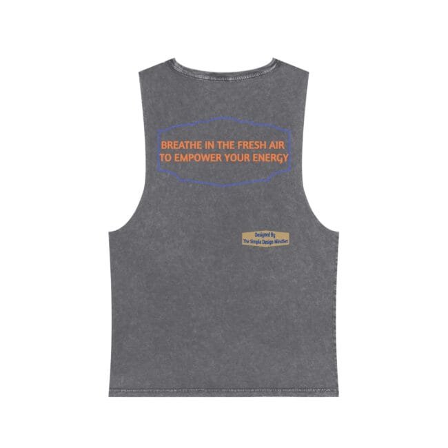 Gray sleeveless t-shirt with an orange motivational quote inside a blue decorative frame on the back. The quote reads: 'BREATHE IN THE FRESH AIR TO EMPOWER YOUR ENERGY' and there is a small designer label on the lower chest area.