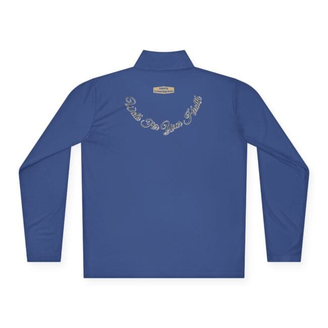 Back view of a blue long-sleeve polo shirt with white cursive text 'Walk For Your Health' arcing across the upper back and a small beige label near the neck.