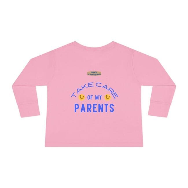 Pink long-sleeve shirt with blue text: 'Take care of my parents' and winking emojis, shown from back view.