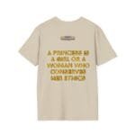 Beige T-shirt showing the back design: gold 3D text says 'A PRINCESS IS A GIRL OR A WOMAN WHO CONSERVES HER ETHICS'. A small label near the neckline reads 'Designed By The Simple Design Mindset'.