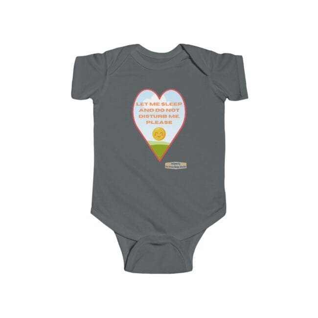 Gray baby onesie with a large heart graphic containing the text 'Let me sleep and do not disturb me, please' over a sun and hill scene.