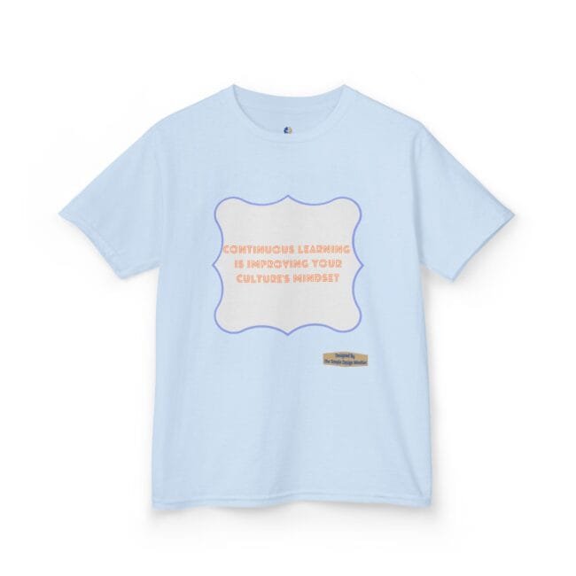 Light blue T-shirt with a cream center panel framed in purple; orange slogan reads 'Continuous learning is improving your culture's mindset'.