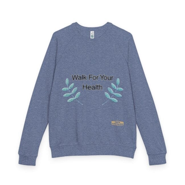 Blue sweatshirt with embroidered teal leaves forming a smile beneath the text 'Walk For Your Health'.