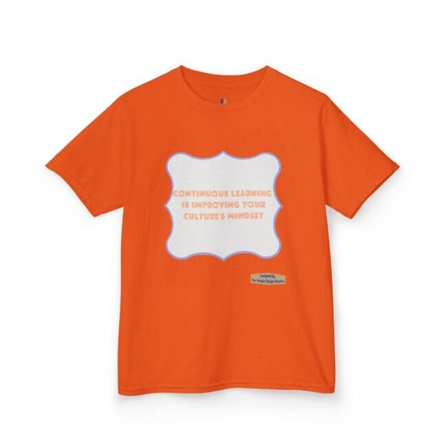 Orange T-shirt with a white wavy-edged badge in the center, blue outline and orange text reading 'Continuous learning is improving your culture's mindset'; small designer credit at bottom right.