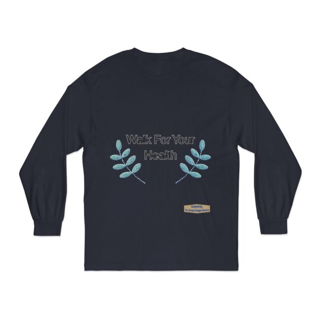 Navy long-sleeve shirt with teal embroidered leaves framing the text 'Walk For Your Health' in the center.