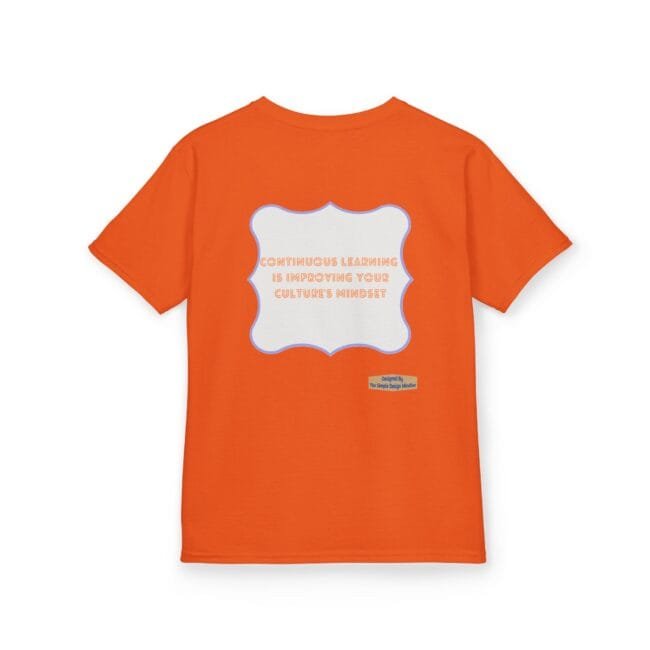 Orange t-shirt featuring a white, wavy-frame graphic with blue outline and orange text reading 'Continuous learning is improving your culture's mindset' on back/top center area.
