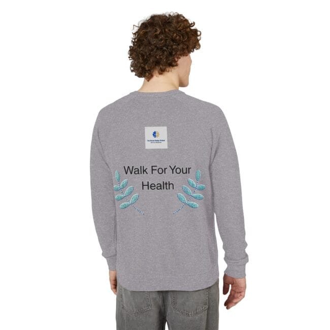Back view of a person wearing a heather gray sweatshirt with the text 'Walk For Your Health' and teal embroidered leaves on the back.