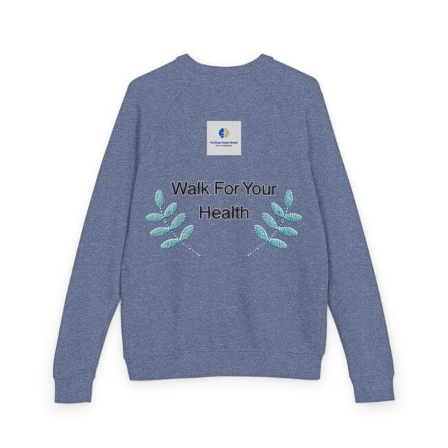 Back view of a blue heathered sweatshirt with an embroidered leafy motif and the words 'Walk For Your Health' on the back, plus a small logo patch near the collar.