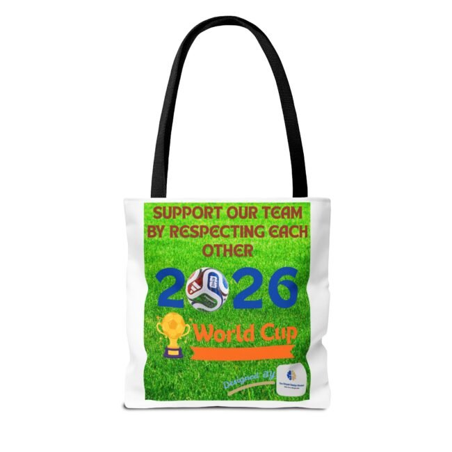 White tote bag featuring a bright green poster that reads 'Support Our Team by Respecting Each Other' with soccer graphics on a grass background