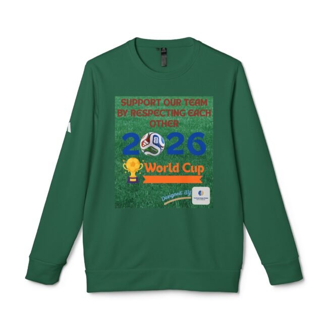 Green long-sleeve shirt displaying a poster-style graphic with red text reading 'Support Our Team By Respecting Each Other' over a grass background and soccer imagery.