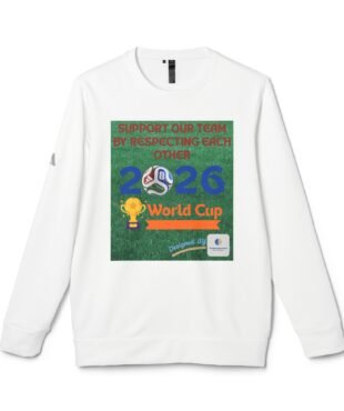 White sweatshirt featuring a large green poster with red text about supporting the team and respecting each other (soccer imagery visible)