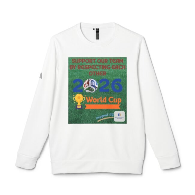 White sweatshirt featuring a large green poster with red text about supporting the team and respecting each other (soccer imagery visible)