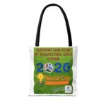 Tote bag printed with a green poster reading 'Support our team by respecting each other' and soccer graphics.