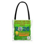 Tote bag with a bright green poster urging to support our team by respecting each other, featuring soccer imagery on a grassy background and a trophy icon at the bottom.